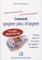 Comment gagner plus d'argent, Conseils, astuces et bons plans pour gagner + et dépenser -