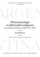 Phénoménologie et philosophie religieuse, Avec un dossier de textes inédits (1917-1927)