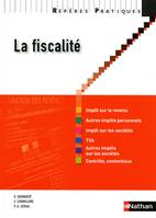 La fiscalité / impôt sur le revenu, autres impôts personnels, impôts sur les sociétés, TVA, autres i