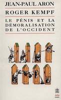 Le pénis et la démoralisation de l'Occident