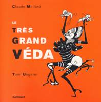 Le Très Grand Véda, Épopée du grand prophète érotico-mystico-mécanique, de ses bonheurs et de ses heurts pas bons, dans le concert mondial des déflagrations intégristes et impérialistes