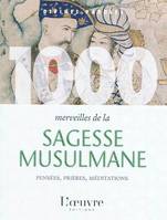 1000 merveilles de la sagesse musulmane