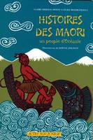 Histoires des Maori, un peuple d'Océanie, un peuple d'Océanie