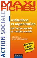 Maxi fiches. Les institutions sociales et médico-sociales