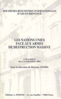 Les Nations Unies face aux armes de destruction massive, colloque des 5 et 6 décembre 2003