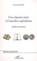 Une réponse juive à l'anarcho-capitalisme, Judéo-économie