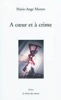 À coeur et à crime