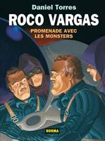 7, Roco Vargas T7 - Promenade avec les monstres, Promenade avec les monstres