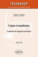 STRUCTURES - Coques et membranes - Fondements de l’approche non linéaire  (niveau C)