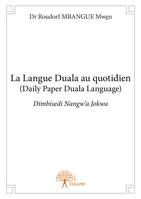 La Langue Duala au quotidien, (Daily Paper Duala Language) Dimbisedi Nangw'a Jokwa