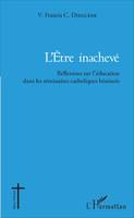 L'être inachevé, Réflexions sur l'éducation dans les séminaires catholiques béninois