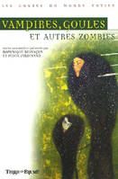 Vampires, goules et autres zombis