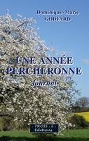 Une année percheronne, Journal