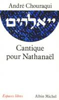 CANTIQUE POUR NATHANAEL