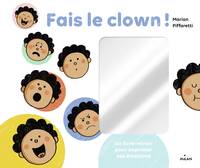 Fais le clown !, Un livre-miroir pour exprimer ses émotions