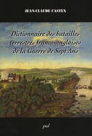 Dictionnaire des batailles terrestres franco-anglaises de la guerre de Sept ans