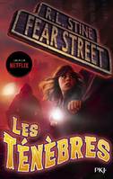 Fear street, 3, Les ténèbres