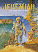 Jeremiah., [2], Jeremiah n° 2 : Du Sable plein les dents