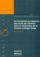 LA CONVENTION EUROPÉENNE DES DROITS DE L'HOMME DANS LE CONTENTIEUX DE LA FONCTIO