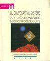 Du composant au système ., 2, Applications des microprocesseurs, Du composant au système Tome II : applications des microprocesseurs