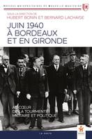 Juin 1940 à Bordeaux et en Gironde