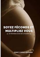 Soyez Féconds et Multipliez vous, Les promesses de Dieu sur la fécondité