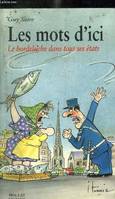 Les mots d'ici : Le bordeluche dans tous ses état., le bordeluche dans tous ses états