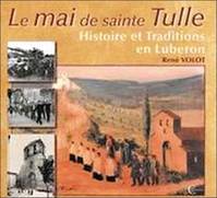 Mai de sainte Tulle, histoire et traditions en Lubéron