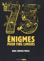 75 Enigmes pour fins limiers