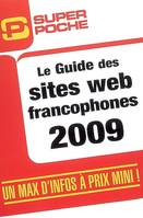 GUIDE DES SITES WEB FRANCOPHONES 2009