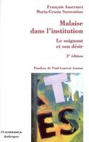 Malaise dans l'institution - le soignant et son désir, le soignant et son désir