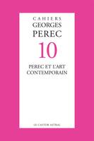 Cahiers Georges Perec - numéro 10 Perec et l'art contemporain, Perec et l'art contemporain