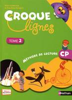 Croque-lignes - manuel élève - tome 2 - CP, Volume 2