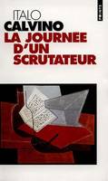 La journée d'un scrutateur, récit