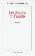 Les Saisons du paradis, roman