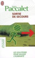 Sortie de secours, essai