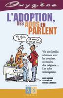 Adoption, les ados en parlent, des ados en parlent