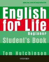English for Life Beginner: Student's Book Pack 2019 Edition, Elève