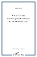 J.-M. G. Le Clezio, Evolution spirituelle et littéraire - Par-delà l'Occident moderne