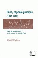 Paris, capitale juridique (1804-1950), Études de socio-histoire sur la faculté de droit de Paris