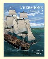 L'Hermione. , Frégate de 12   1779-1793