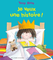 Je veux une histoire !