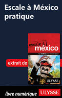 Escale à México - Pratique