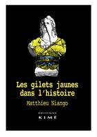 Les gilets jaunes dans l'histoire. Fin des politiques