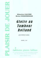 Gloire au tambour Rolland, Pour tambour et piano