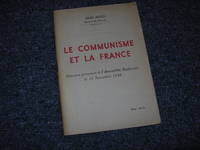 LE COMMUNISME ET LA FRANCE. Discours prononcé à l'Assemblée Nationale le 16 Novembre 1948