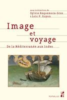 Image et voyage, Représentations iconographiques du voyage, de la Méditerranée aux Indes orientales et occidentales, de la fin du Moyen Âge au XIXe siècle