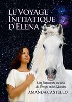 Le voyage initiatique d'Elena