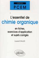 L'essentiel de chimie organique, fiches de cours, sujets corrigés