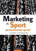 Marketing du sport et événementiel sportif - Prix de l'Académie des Sciences Commerciales - 2015